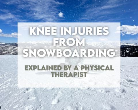 Knee injuries from snowboarding explained by a physical therapist