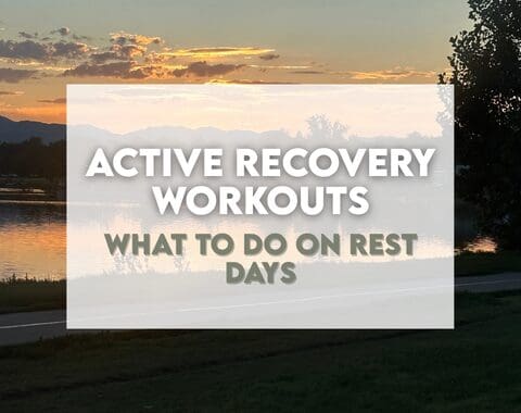 Background image of a sunset over a lake with text overlay that says active recovery workouts: what to do on rest days